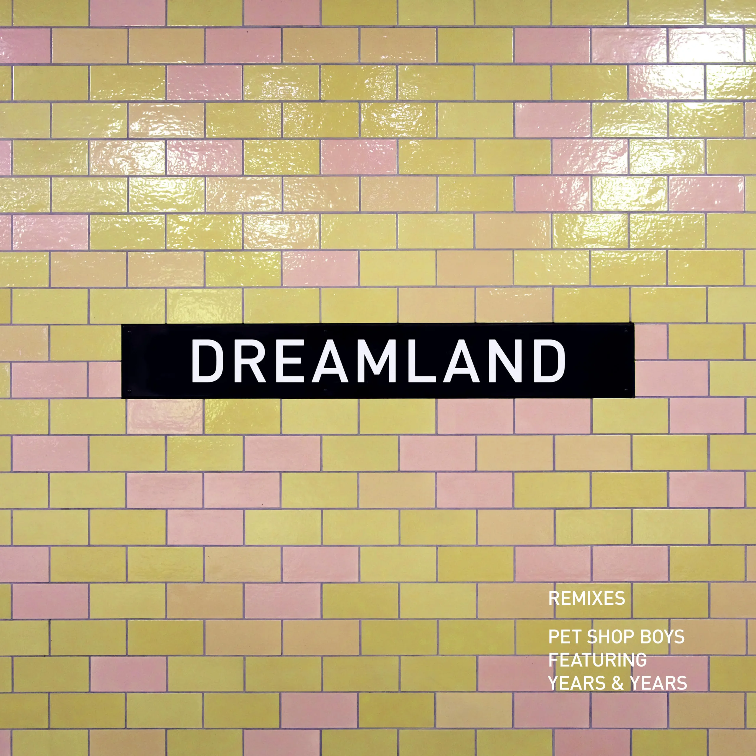 Dreamland - remixes — Pet Shop Boys