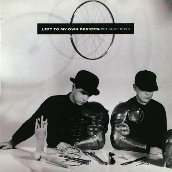 ペット・ショップ・ボーイズ/レフト・トゥ・マイ・オウン・ディヴァイセズ(ディス… Left to my own devices — Pet Shop Boys