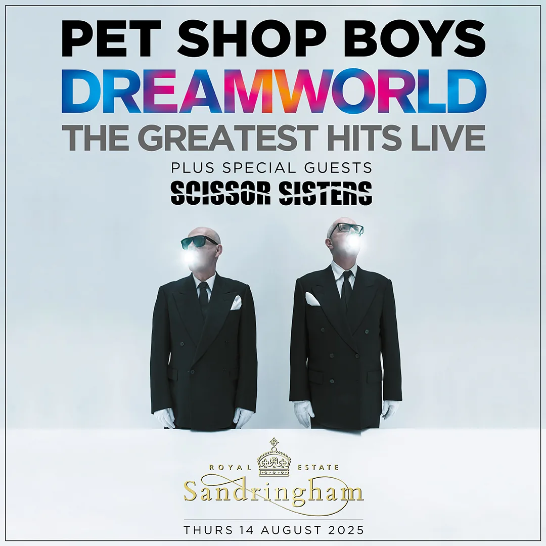 Dreamworld at Sandringham — Pet Shop Boys